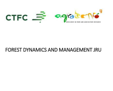 AGROTECNIO AND CTFC: FOREST DYNAMICS AND MANAGEMENT JRU Launch Seminar